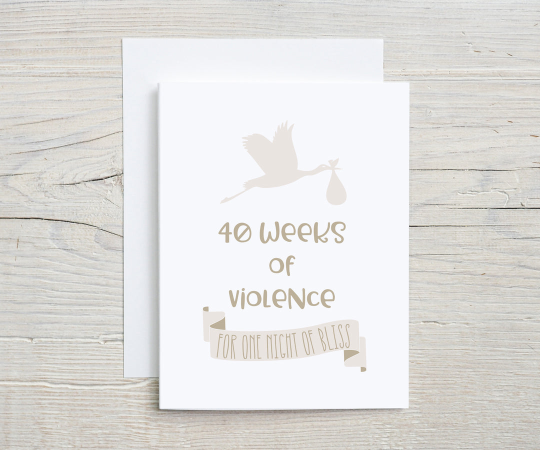 40 Weeks of Violence Baby Note Card