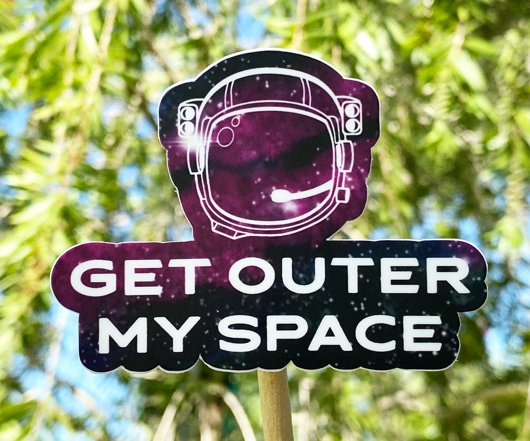 Get Outer My Space Sticker