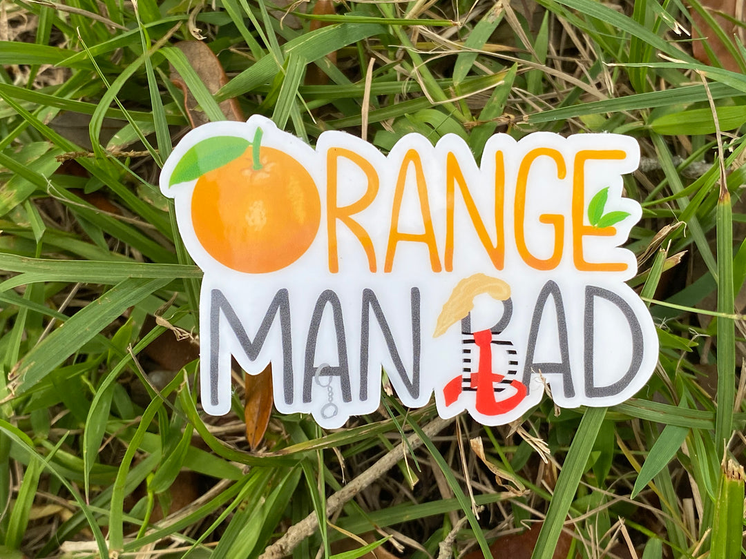 Orange Man Bad Sticker