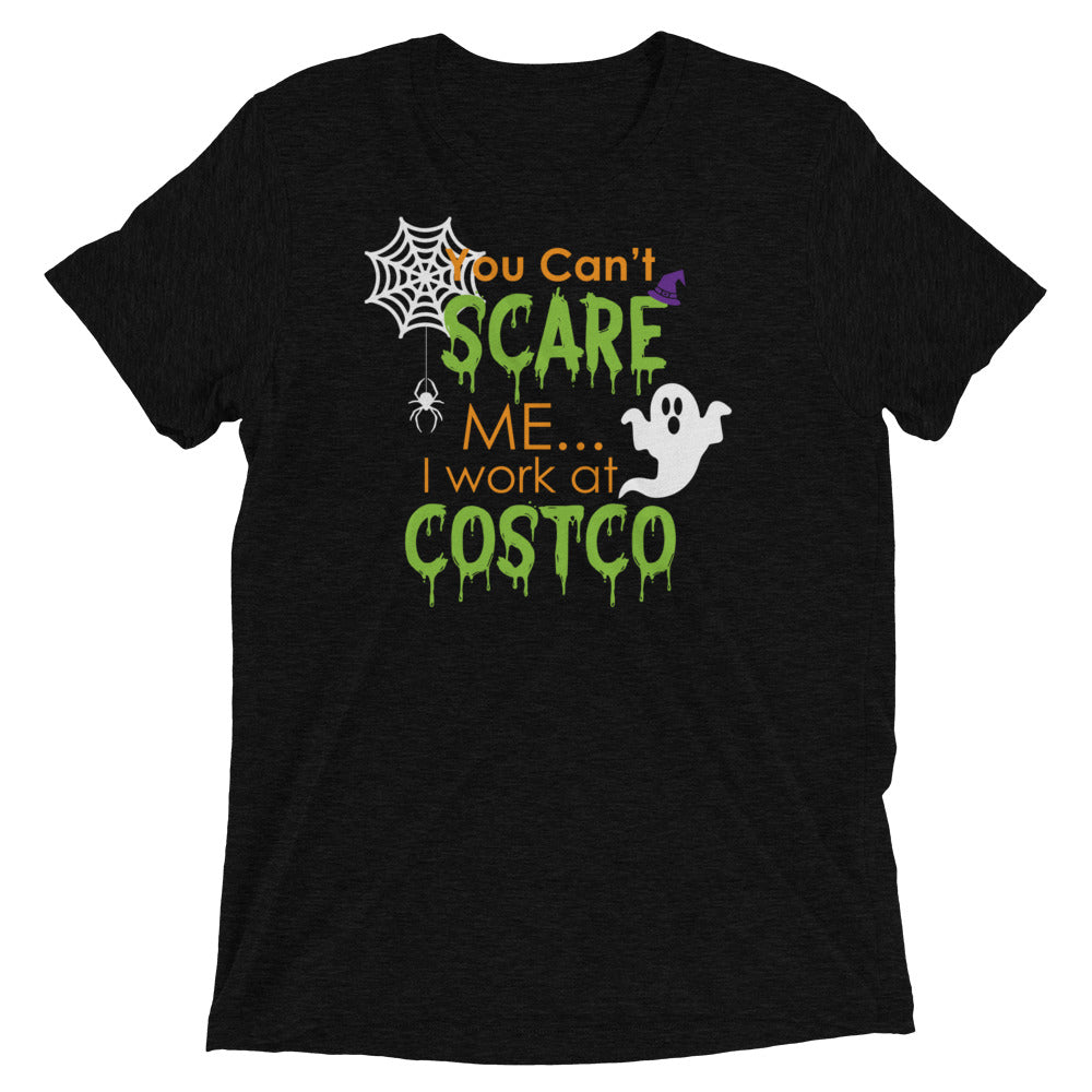 You Can't Scare Me, I Work at Costco